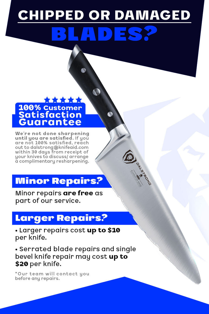 Chipped or damaged blades, Dalstrong's knife sharpening service can repair them.
