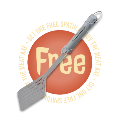 Buy the Meat Axe, get one free Katalyst Grill Spatula
